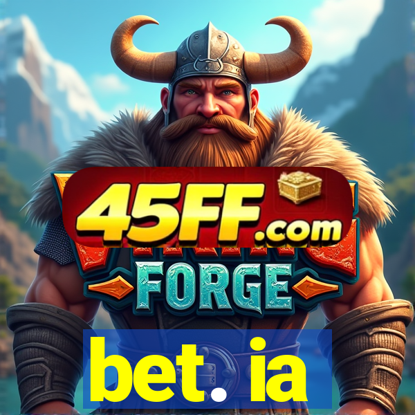 bet. ia